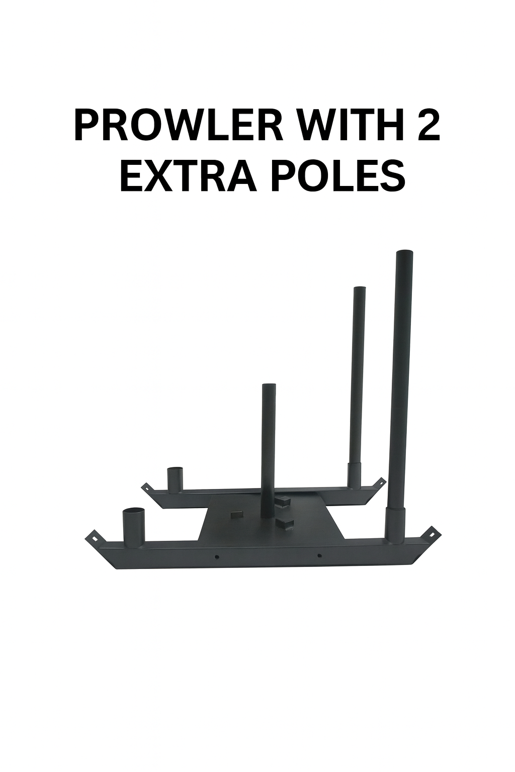 Prowler with 2 extra Poles